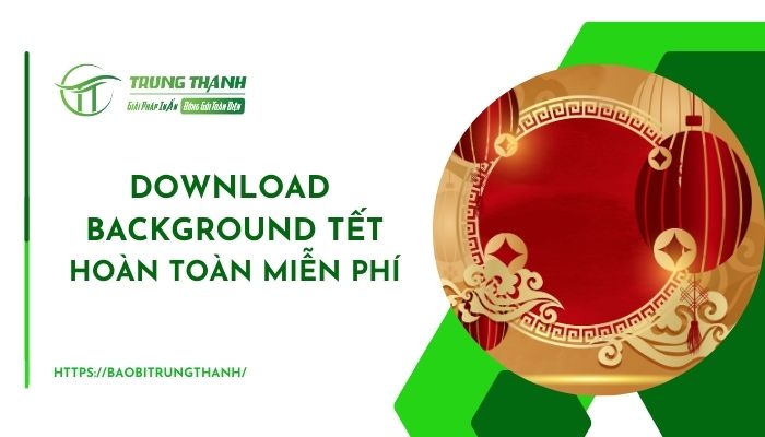 Tải background Tết 2025 free mới nhất